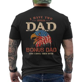 Mens I Have Two Titles Dad And Bonus Dad T Fathers Day Men's T-shirt Back Print - Seseable