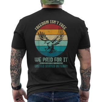 Veteran Veterans Day Army Freedom Isnt Free We Paid For It Men's T-shirt Back Print - Seseable
