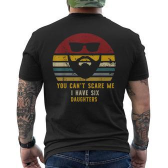Vintage You Cant Scare Me I Have Six Daughters Dads Men's T-shirt Back Print - Seseable