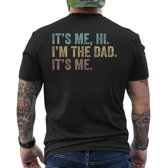 Vintage Fathers Day Its Me Hi Im The Dad Its Me For Mens Men's Back Print T-shirt | Mazezy