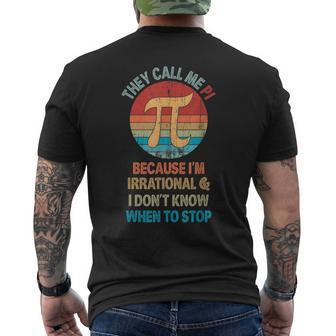 Vintage They Call Me Pi Because Im Irrational Math Pi Day Men's T-shirt Back Print - Seseable