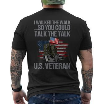 I Walked The Walk So You Couldtalk The Talk Us Veteran Men's T-shirt Back Print - Seseable