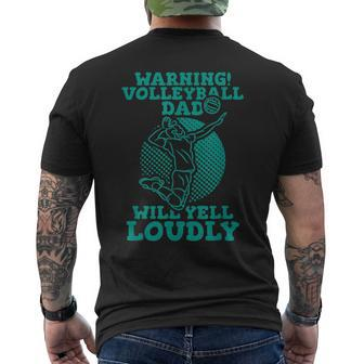 Warning Volleyball Dad Will Yell Loudly Gift For Mens Mens Back Print T-shirt