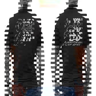 I Wear Black For My Dad Melanoma Awareness Warrior Men's T-shirt Back Print - Thegiftio