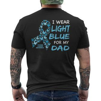 I Wear Light Blue For My Dad Prostate Cancer Awareness Men's T-shirt Back Print - Thegiftio UK