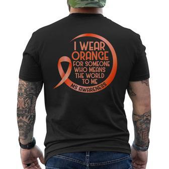 I Wear Orange For Someone Ms Multiple Sclerosis Awareness Men's Back Print T-shirt | Mazezy