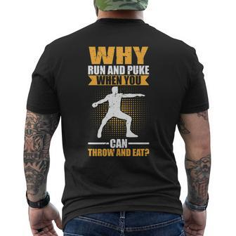 Why Run And Puke When You Can Throw And Eat Discus Thrower Men's Back Print T-shirt | Mazezy