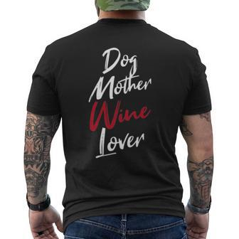 Womens Dog Mother Wine Lover   Funny Wine T Men's Crewneck Short Sleeve Back Print T-shirt
