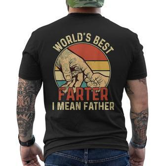 Worlds Best Farter I Mean Father Day Dad Day Gift Funny Mens Back Print T-shirt