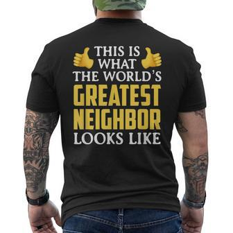 Worlds Great Neighbor Thank You Gift Mens Back Print T-shirt - Seseable