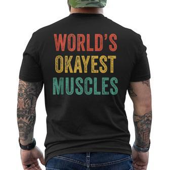 Worlds Okayest Muscles Gym Fathers Day Dad Vintage Retro Men's T-shirt Back Print - Seseable