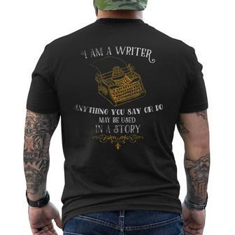 I Am A Writer For Author Journalist Quote Lover Men's T-shirt Back Print - Seseable