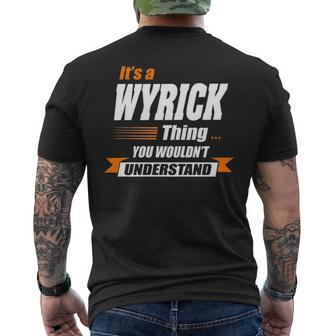 Wyrick Name Gift Its A Wyrick Thing Mens Back Print T-shirt - Seseable