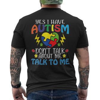 Yes I Have Autism Dont Talk About Me Talk To Me Men's Back Print T-shirt | Mazezy