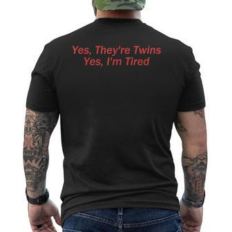 Yes Theyre Twins Yes Im Tired Apparel Men's T-shirt Back Print - Thegiftio UK