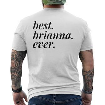 Best Brianna Ever Name Personalized Woman Girl Bff Friend Mens Back Print T-shirt - Seseable