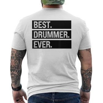 Best Drummer Ever Greatest Drummer Birthday Funny Drumming Mens Back Print T-shirt - Seseable