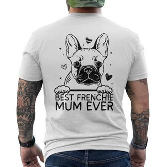 Best French Bulldog Mum Ever Frenchie Mothers Day Mens Back Print T-shirt - Seseable