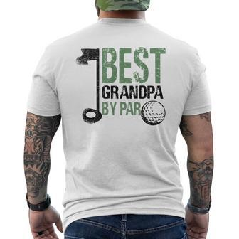 Best Grandpa By Par Graphic Novelty Sarcastic Funny Grandpa Mens Back Print T-shirt