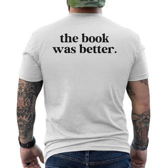 The Book Was Better Than The Movie Bookworm Men's Back Print T-shirt | Mazezy