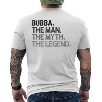 Bubba The Man The Myth Legend Gift Mens Back Print T-shirt - Seseable