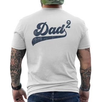 Mens Dad2 Dad Squared Father Of Two Daddy 2 Second Time Dad Men's T-shirt Back Print - Seseable