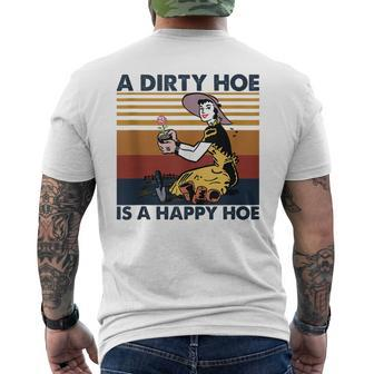 A Dirty Hoe Is A Happy Hoe Vintage Retro Garden Lover Men's T-shirt Back Print - Seseable
