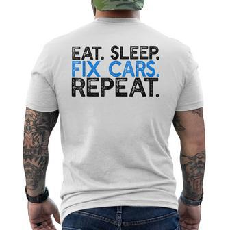 Eat Sleep Fix Cars Repeat Funny Car Mechanic Mens Back Print T-shirt | Mazezy