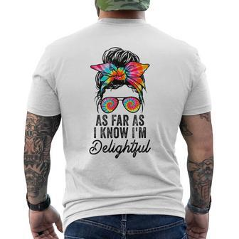 As Far As I Know Im Delightful Positive Message Men's Back Print T-shirt | Mazezy