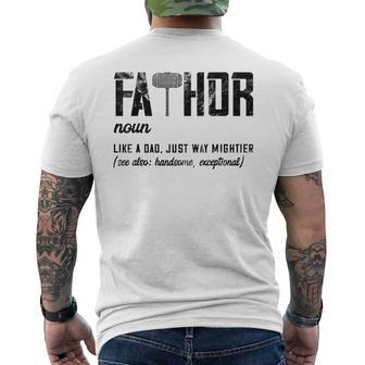 Mens Fathor Like Dad Just Way Mightier Fathers Day Fa-Thor Men's T-shirt Back Print - Seseable