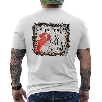 Feed Me Crawfish And Tell Me Im Pretty Crawfish Season Men's T-shirt Back Print - Seseable