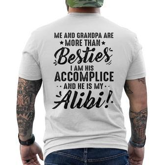 Me And Grandpa Are More Than Besties I Am His Accomplice Men's Back Print T-shirt | Mazezy