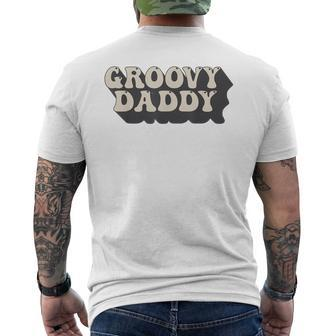 Mens Groovy Daddy 70S Aesthetic Nostalgia 1970S Retro Dad Men's T-shirt Back Print - Seseable