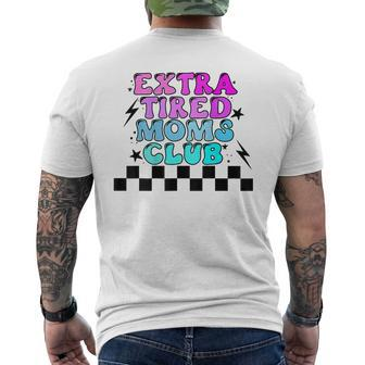 Groovy Extra Tired Moms Club Womens Men's Back Print T-shirt | Mazezy
