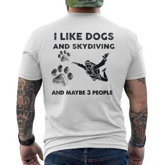 I Like Dog And Skydiving And Maybe 3 People Men's Crewneck Short Sleeve Back Print T-shirt - Seseable