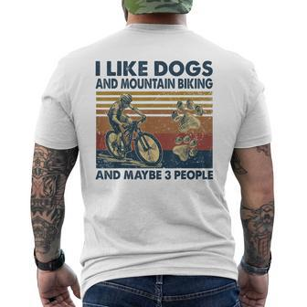 I Like Dogs And Mountain Biking And Maybe 3 People Vintage Men's Crewneck Short Sleeve Back Print T-shirt