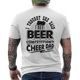 I Thought She Said Beer Competition Cheer Dad Funny Mens Back Print T-shirt | Mazezy