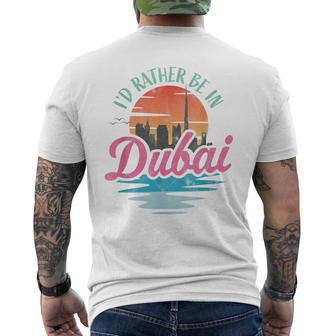 Id Rather Be In Dubai Mens Back Print T-shirt - Thegiftio UK