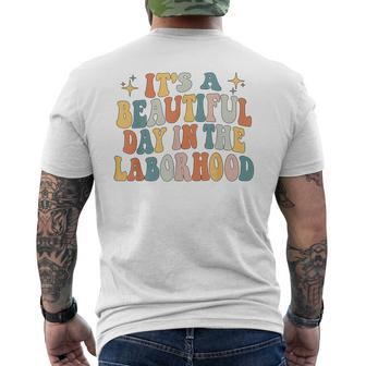 Its A Beautiful Day In The Laborhood Labor Delivery Retro Men's T-shirt Back Print - Seseable