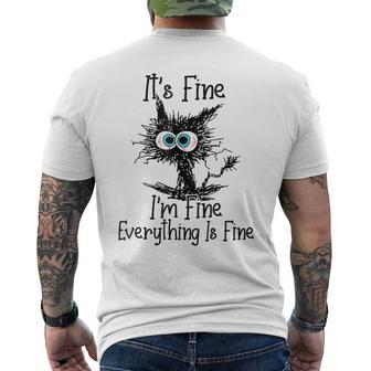 Its Fine Im Fine Everything Is Fine Cat Black Cat Men's T-shirt Back Print - Seseable