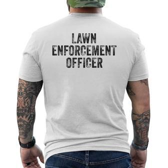 Lawn Enforcement Officer Dad Joke Grandpa Landscaping Men's T-shirt Back Print - Seseable