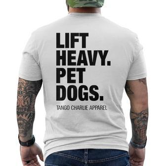 Lift Heavy Pet Dogs Tango Charlie Apparel Men's Back Print T-shirt | Mazezy