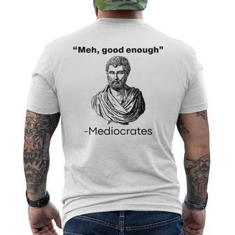 Meh Good Enough Mediocrates Men's T-shirt Back Print - Seseable