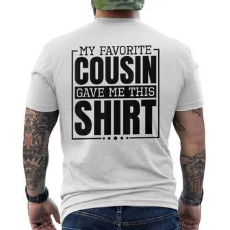 My Favorite Cousin Gave Me This Aunt Or Uncle Mens Back Print T-shirt | Mazezy