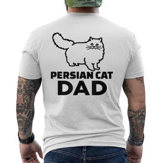 Persian Cat Dad Funny Cats Lover Father’S Day Gifts Mens Back Print T-shirt | Mazezy AU