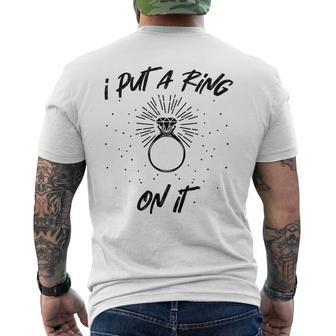 I Put A Ring On It Engagement Engaged Future Husband Men's T-shirt Back Print - Thegiftio UK