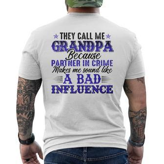 They Call Me Grandpa Because Partner In Crime Fathers Gift Gift For Mens Mens Back Print T-shirt | Mazezy