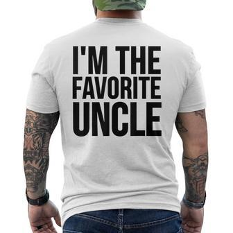 Uncle Funny Gift Im The Favorite Uncle Mens Back Print T-shirt