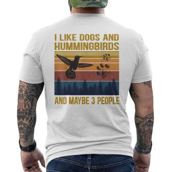 Vintage I Like Dogs And Hummingbirds Maybe 3 People Gift Men's Crewneck Short Sleeve Back Print T-shirt - Seseable
