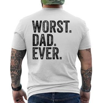 Worst Dad Ever Fathers Day Daddy Vintage Men's T-shirt Back Print - Seseable